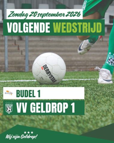 Zondag 20 september 2026: Budel 1 - Geldrop 1