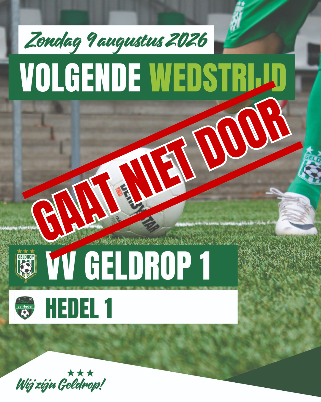 Wedstrijd vv Geldrop 1 - Hedel 1 gaat niet door, vervangende wedstrijd tegen Nuenen aanstaande dinsdag