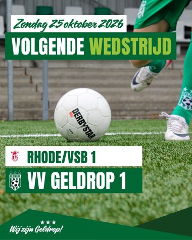 Zondag 25 oktober 2026: Rhode 1 - Geldrop 1