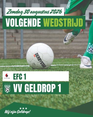 Zondag 30 augustus 2026: EFC 1 - Geldrop 1